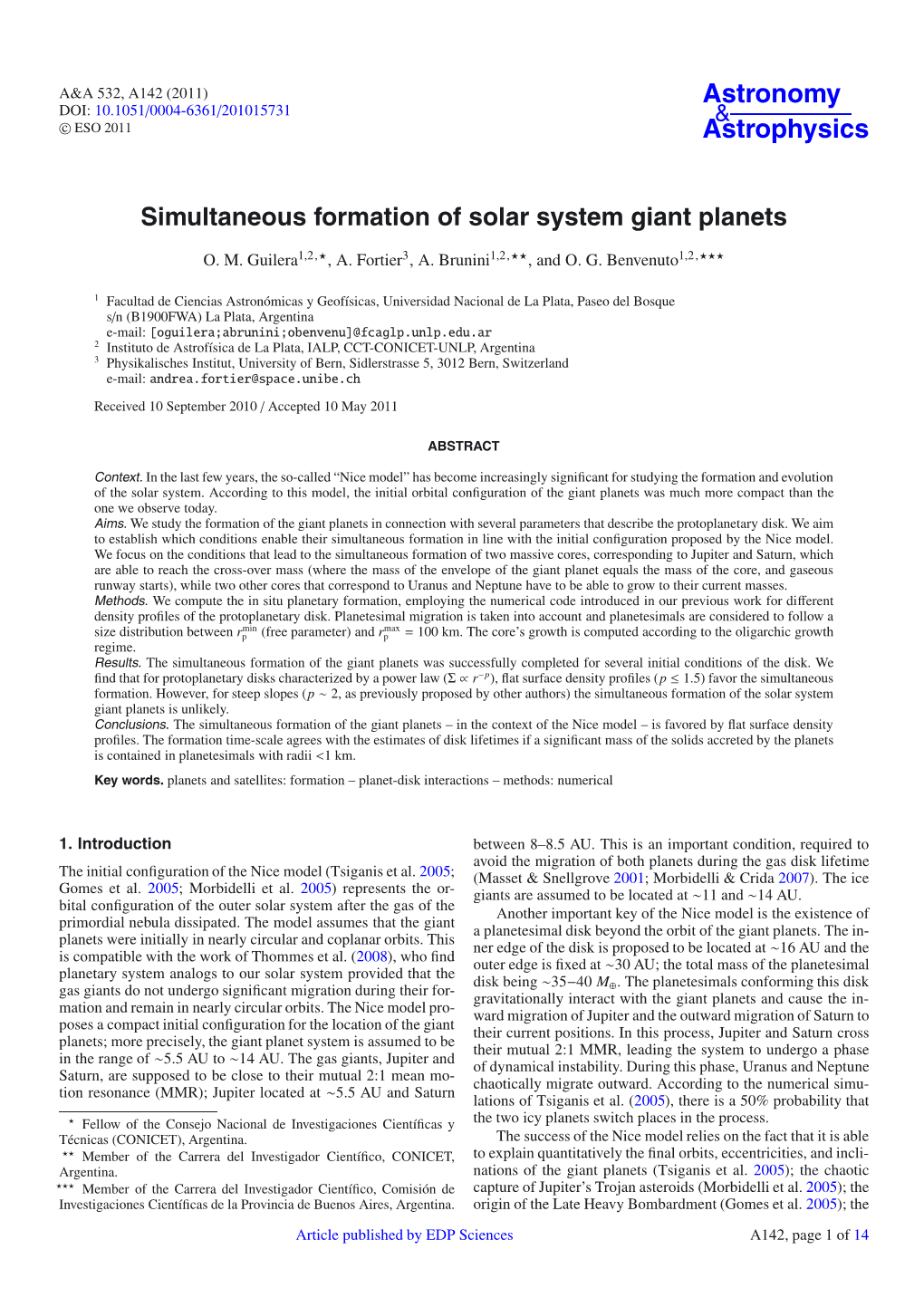 Simultaneous Formation of Solar System Giant Planets