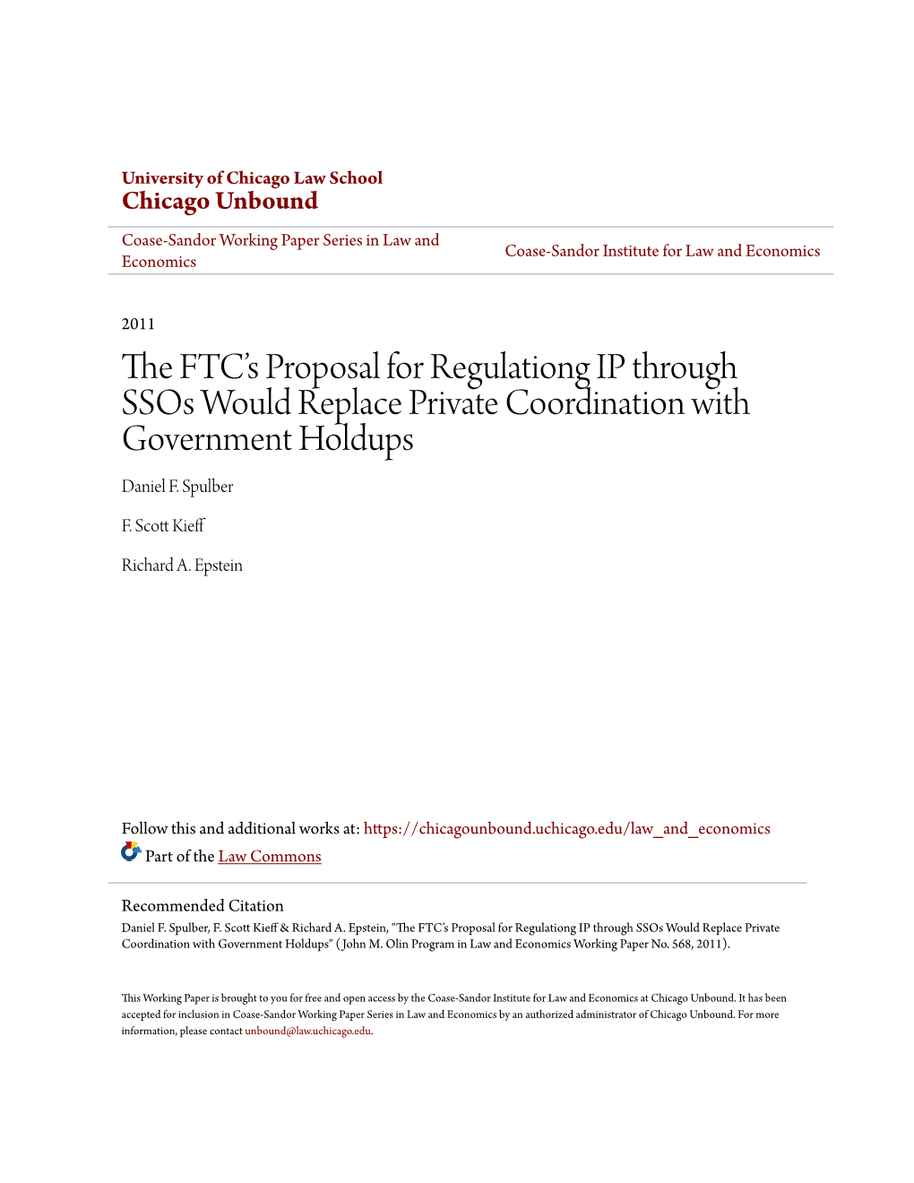 The Ftcâ•Žs Proposal for Regulationg IP Through Ssos Would Replace Private Coordination with Government Holdups