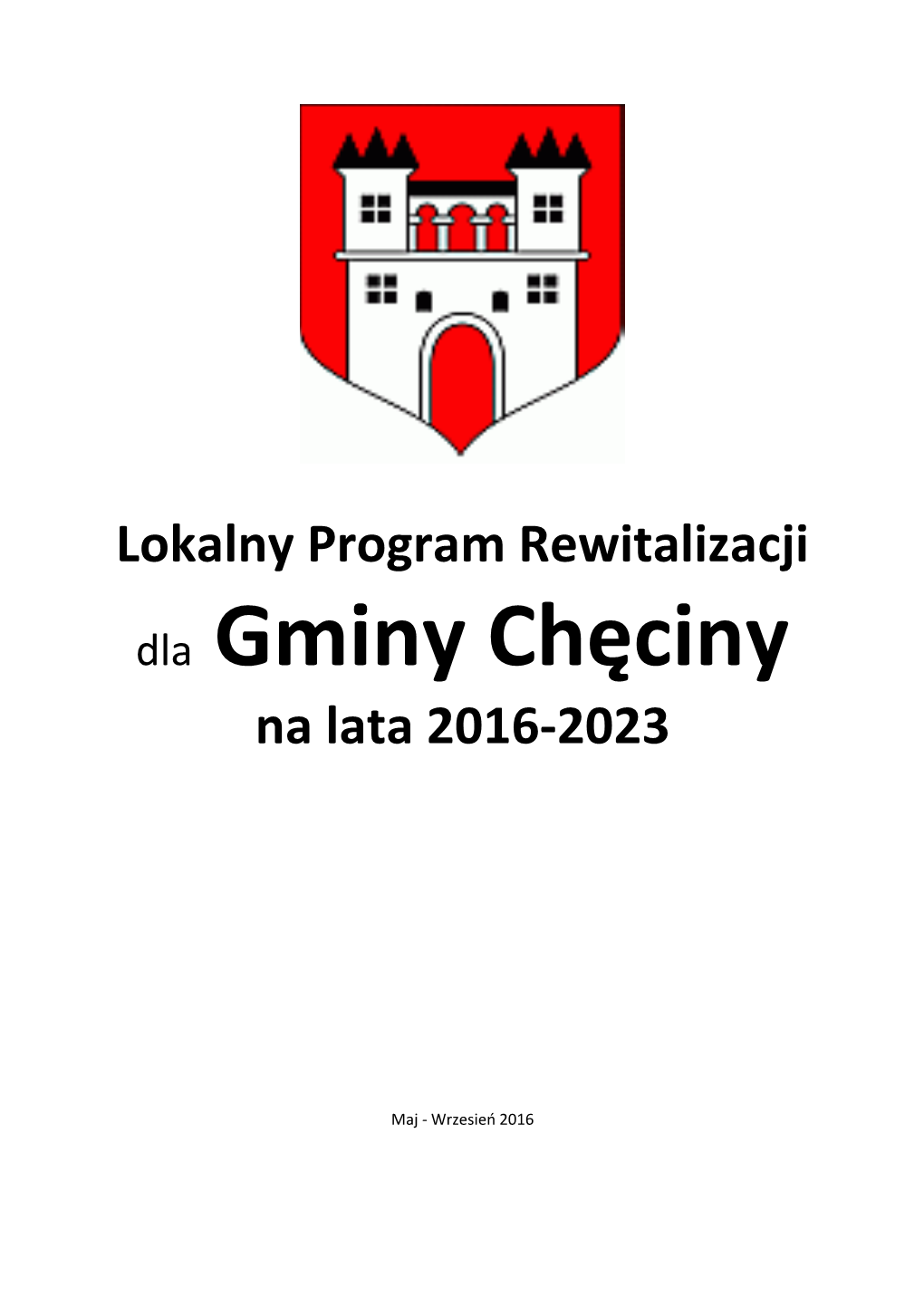 Lokalnym Programem Rewitalizacji Gminy Chęciny Na Lata 2016-2023