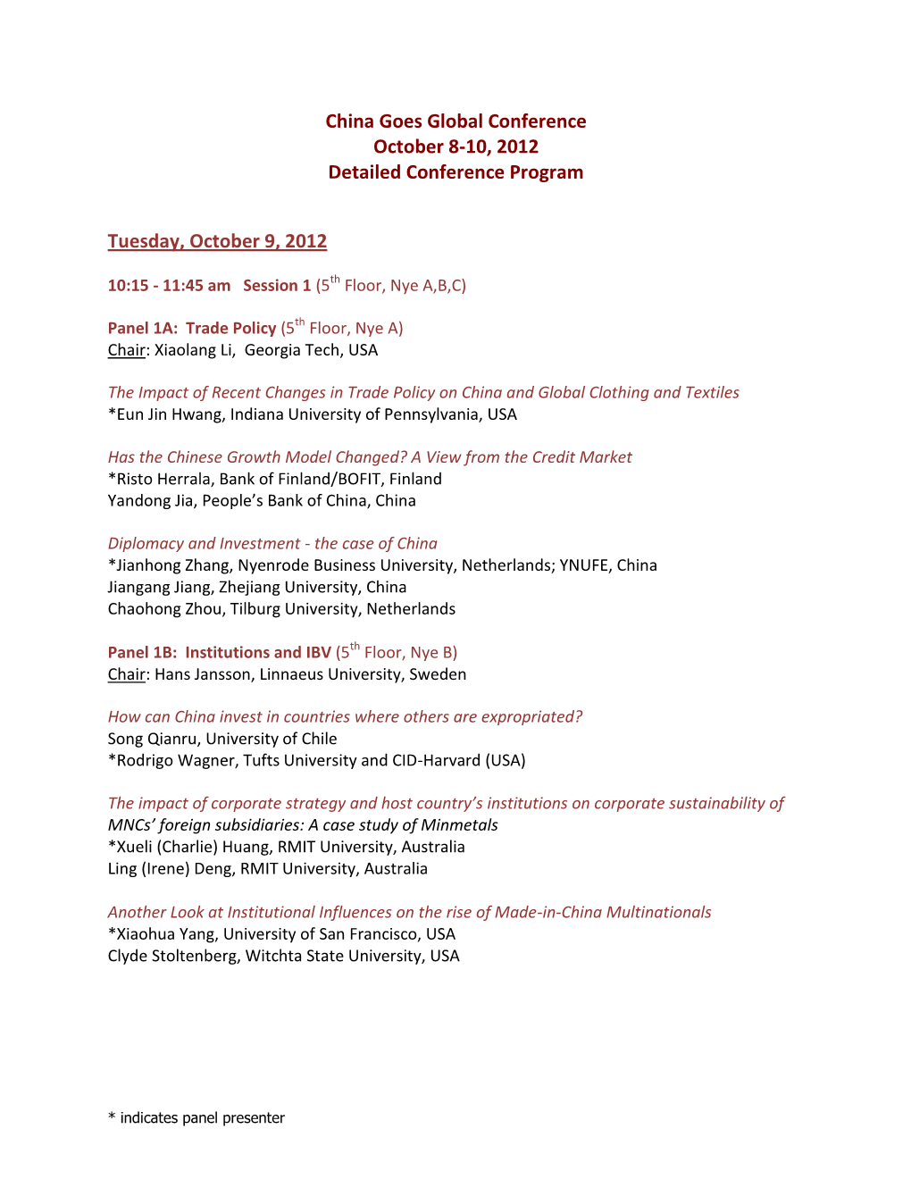 China Goes Global Conference October 8-10, 2012 Detailed Conference Program