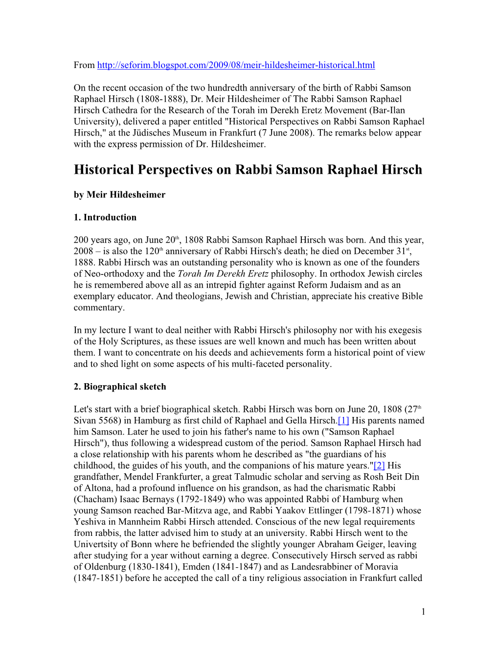 Historical Perspectives on Rabbi Samson Raphael Hirsch," at the Jüdisches Museum in Frankfurt (7 June 2008)