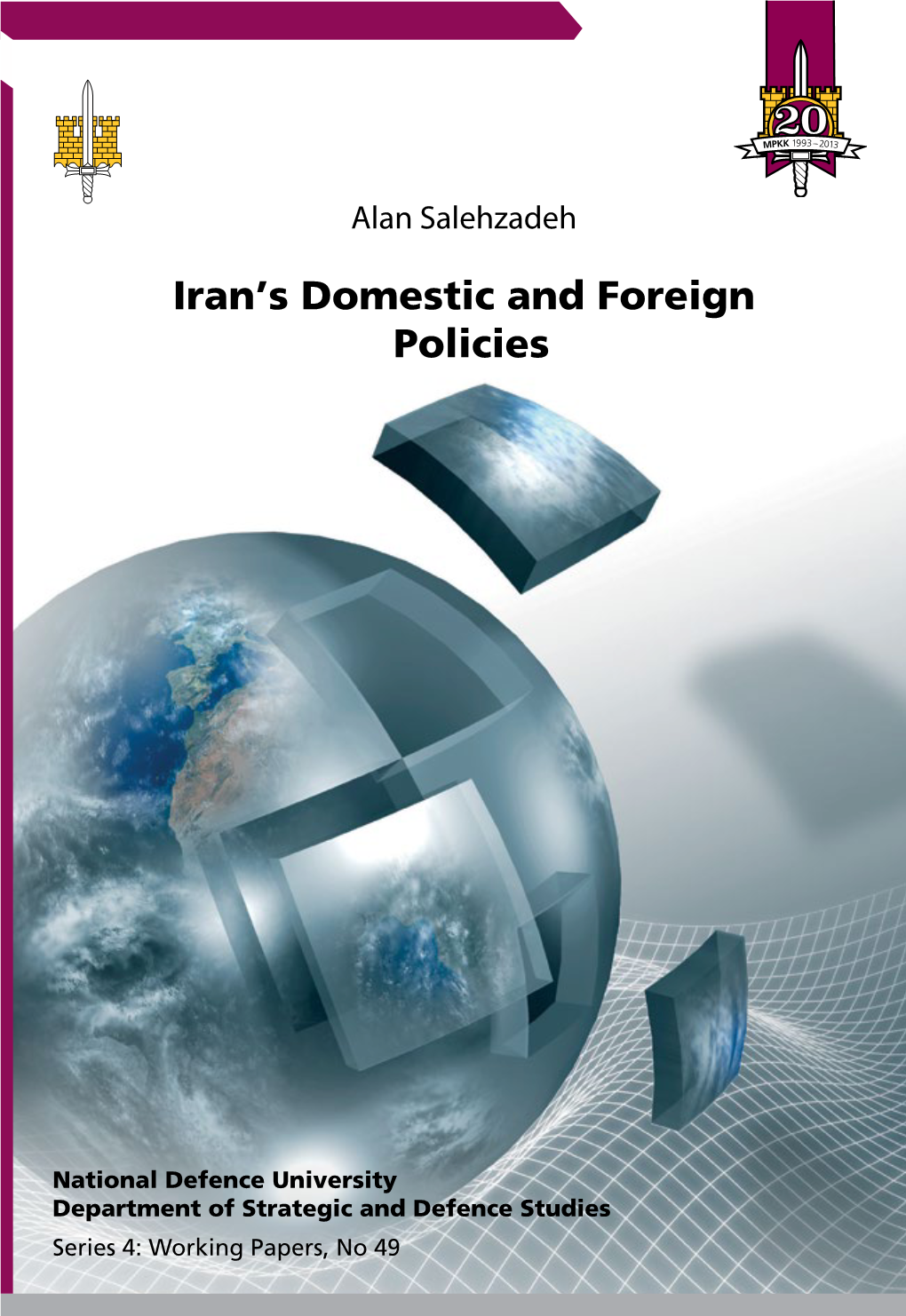 Iran's Domestic and Foreign Policies