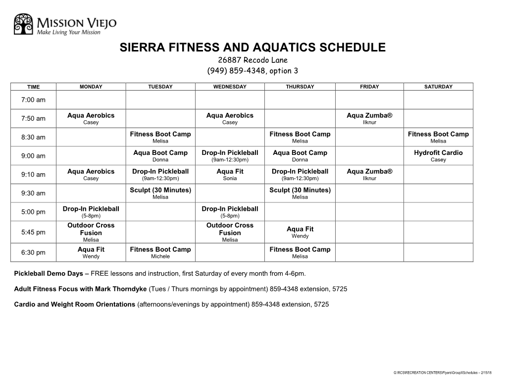 SIERRA FITNESS and AQUATICS SCHEDULE 26887 Recodo Lane (949) 859-4348, Option 3