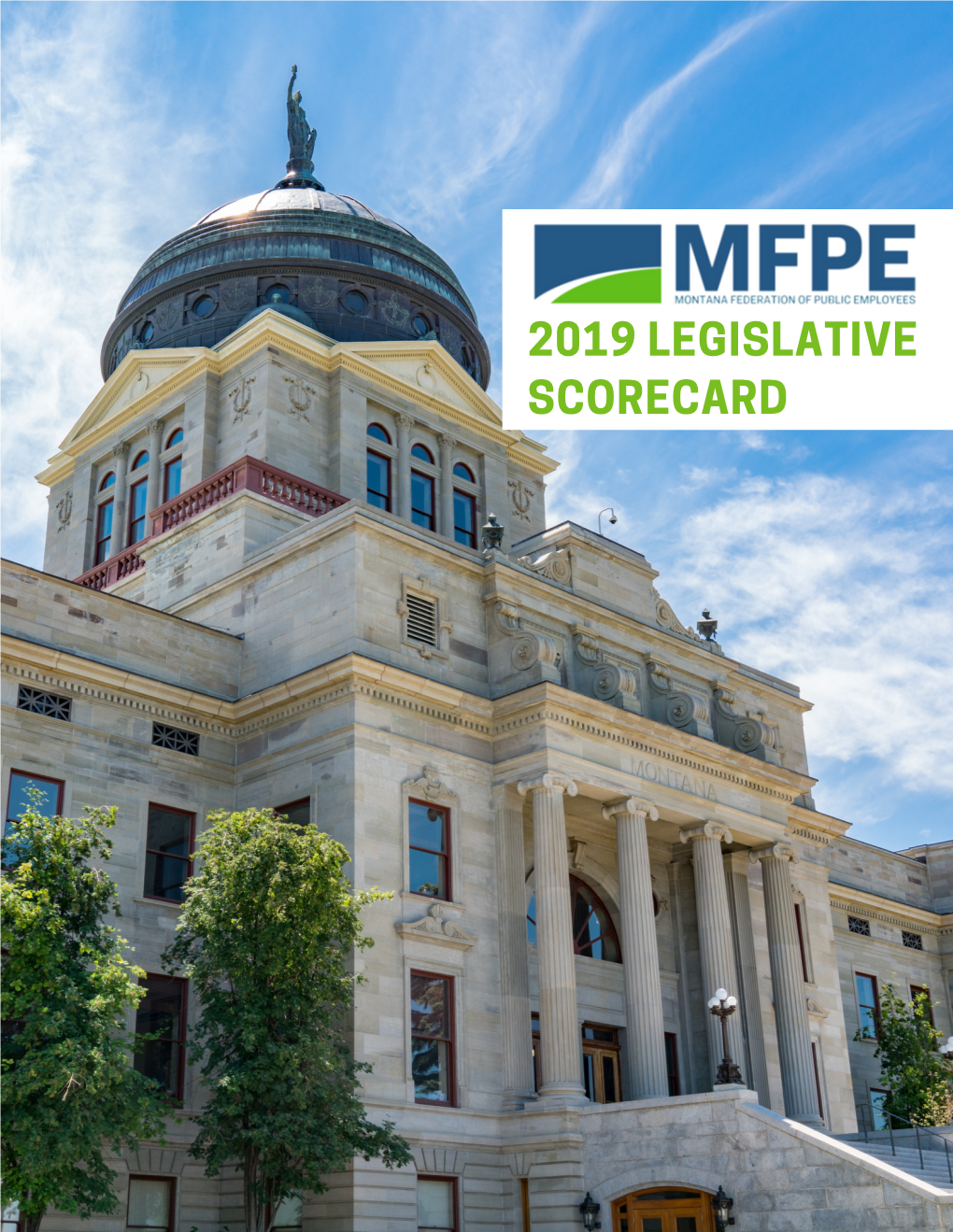 2019 LEGISLATIVE SCORECARD Summer 2019 | P.6 2019 LEGISLATIVE SUMMARY