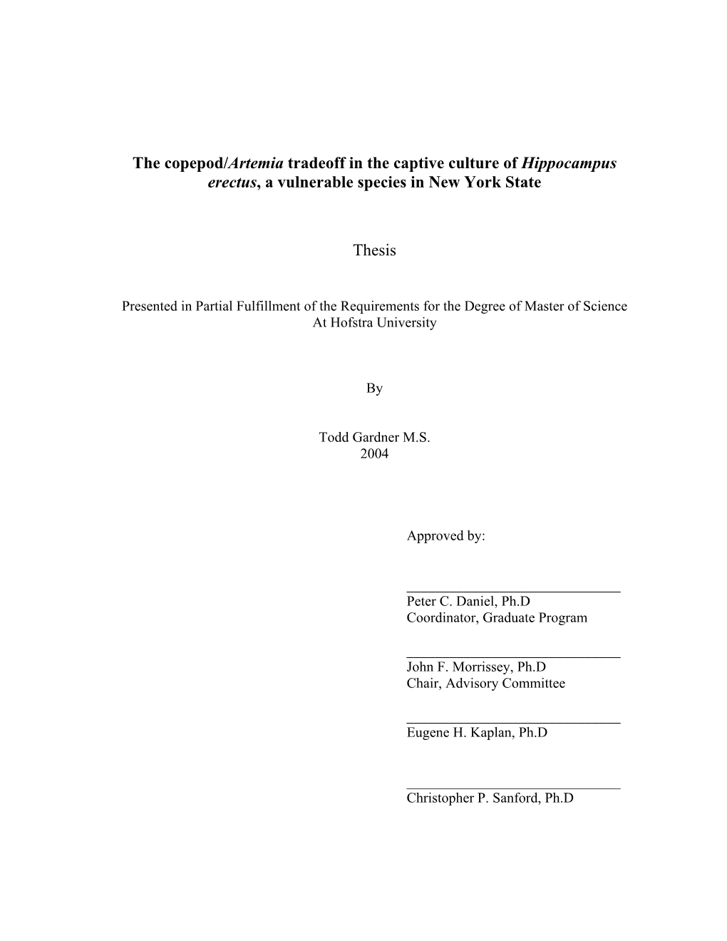 The Copepod/Artemia Tradeoff in the Captive Culture of Hippocampus Erectus, a Vulnerable Species in New York State