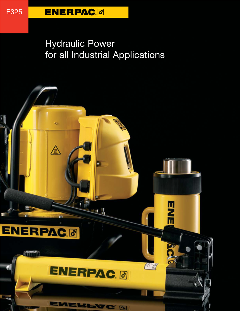 Hydraulic Power for All Industrial Applications Table of Contents ¤ � Introduction PA and PAM-Series, EPH-Series, Air Hydraulic Pumps