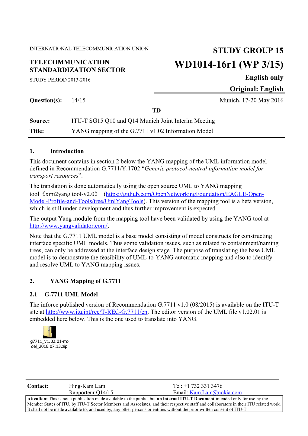 This Document Contains in Section 2 Below the YANG Mapping of the UML Information Model