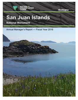 San Juan Islands Annual Manager’S Report—Fiscal Year 2016