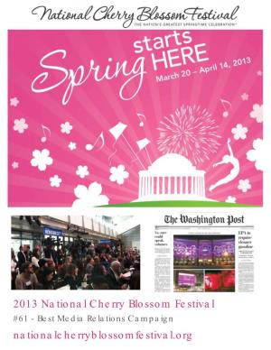 2013 National Cherry Blossom Festival #61 - Best Media Relations Campaign Nationalcherryblossomfestival.Org Introduction &