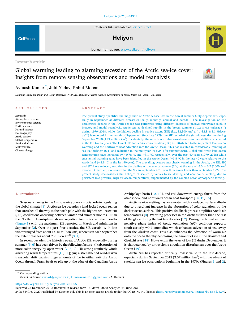 Global Warming Leading to Alarming Recession of the Arctic Sea-Ice Cover: Insights from Remote Sensing Observations and Model Reanalysis