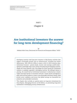 Are Institutional Investors the Answer for Long-Term Development Financing?