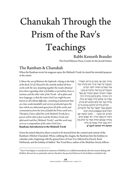 Chanukah Through the Prism of the Rav's Teachings Rabbi Kenneth Brander the David Mitzner Dean, Center for the Jewish Future