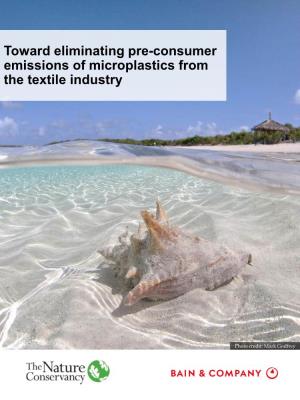 Toward Eliminating Pre-Consumer Emissions of Microplastics from the Textile Industry