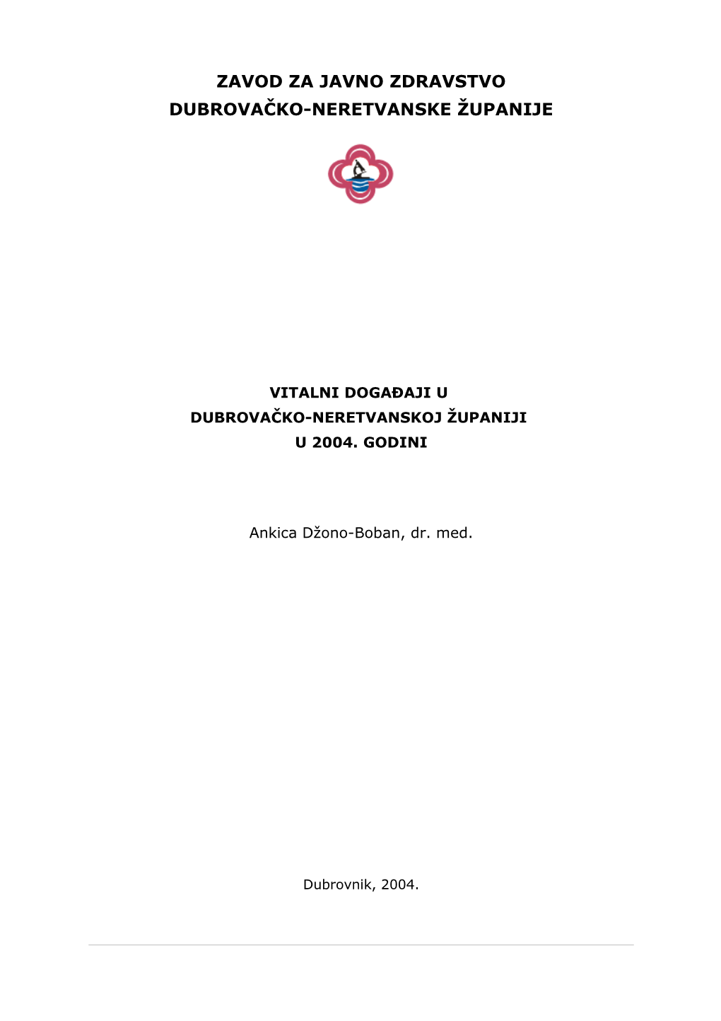 Vitalni Događaji U Dubrovačko-Neretvanskoj Županiji U 2004