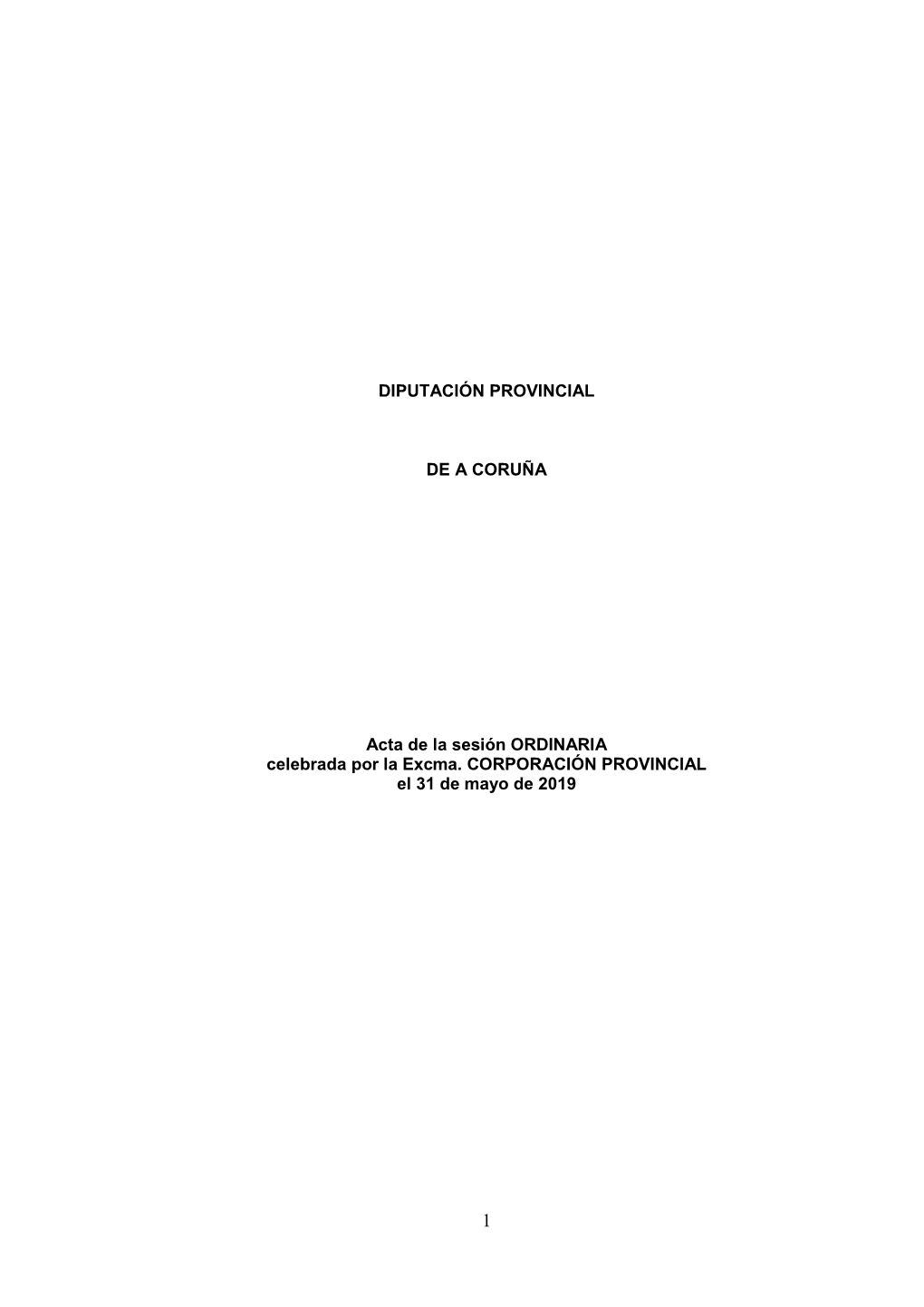 DIPUTACIÓN PROVINCIAL DE a CORUÑA Acta De La Sesión