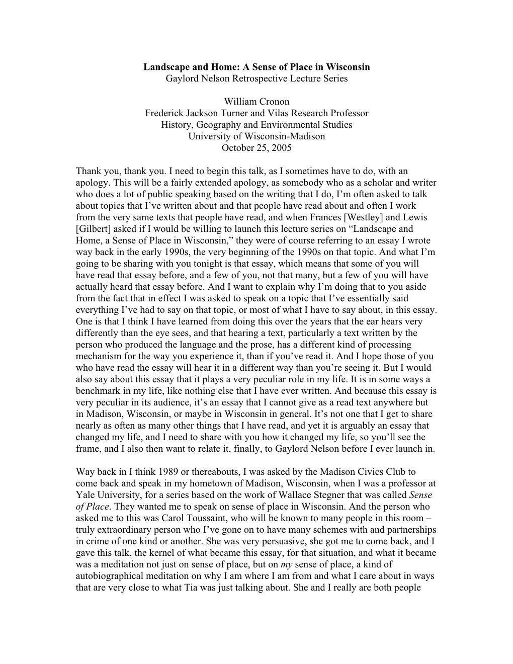Landscape and Home: a Sense of Place in Wisconsin Gaylord Nelson Retrospective Lecture Series