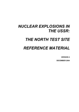 Nuclear Explosions in the USSR: the North Test Site Reference Material