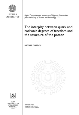 The Interplay Between Quark and Hadronic Degrees of Freedom and the Structure of the Proton