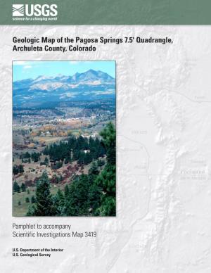Geologic Map of the Pagosa Springs 7.5' Quadrangle, Archuleta County, Colorado