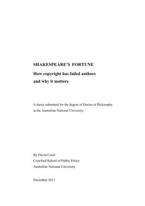 SHAKESPEARE's FORTUNE How Copyright Has Failed Authors And