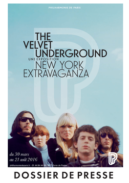 The Velvet Underground New York Extravaganza Dossier