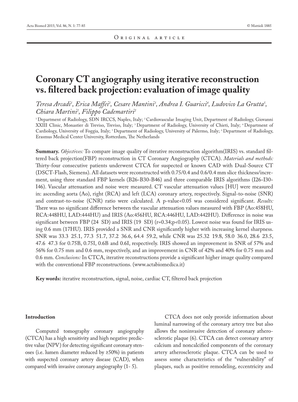 Coronary CT Angiography Using Iterative Reconstruction Vs. Filtered