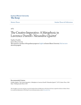 Alexandria Quartet" Stephen Franklin Eastern Illinois University This Research Is a Product of the Graduate Program in English at Eastern Illinois University