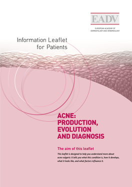 Acne: Production, Evolution and Diagnosis