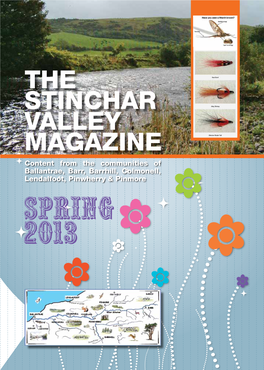 THE STINCHAR VALLEY MAGAZINE Content from the Communities of Ballantrae, Barr, Barrhill, Colmonell, Lendalfoot, Pinwherry & Pinmore