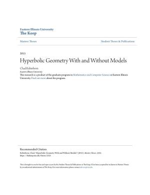 Hyperbolic Geometry with and Without Models