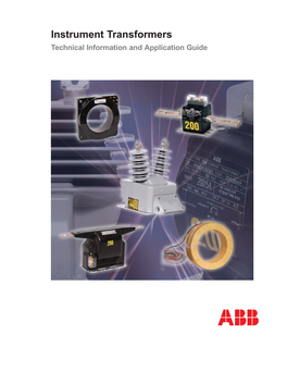 Instrument Transformers Technical Information and Application Guide 1VAP420003-TG December 2004 Rev