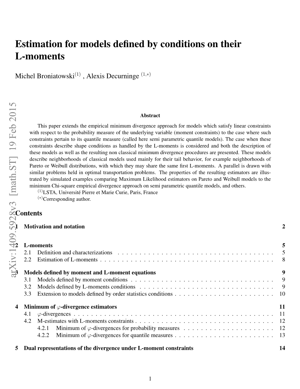 Estimation for Models Defined by Conditions on Their L-Moments Arxiv