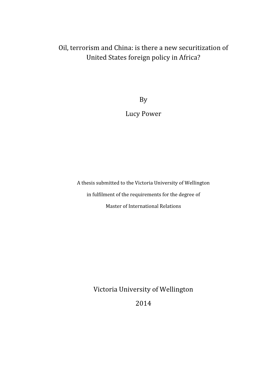 Oil, Terrorism and China: Is There a New Securitization of United States Foreign Policy in Africa?