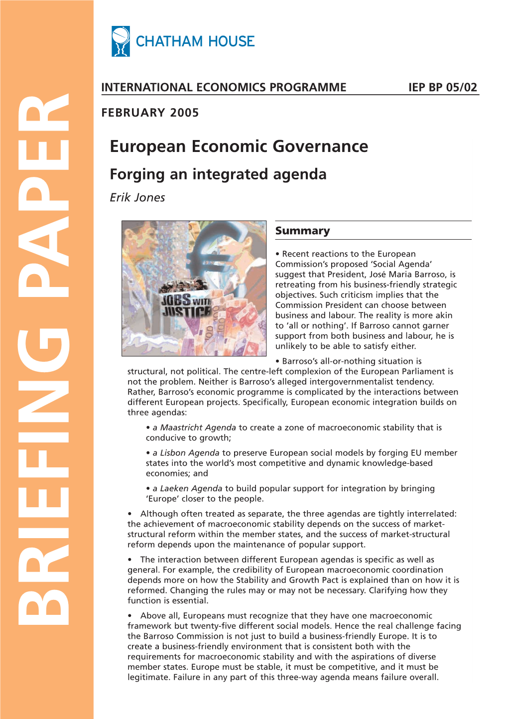 European Economic Governance Forging an Integrated Agenda Erik Jones