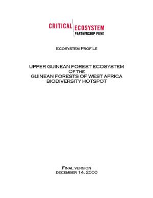 UPPER GUINEAN FOREST ECOSYSTEM of the GUINEAN FORESTS of WEST AFRICA BIODIVERSITY HOTSPOT
