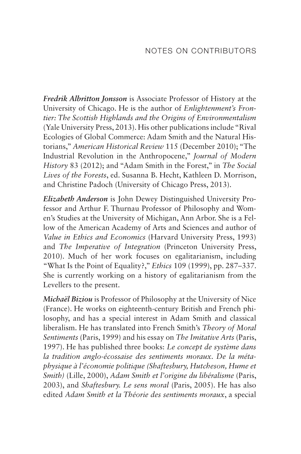 NOTES on CONTRIBUTORS Fredrik Albritton Jonsson Is Associate Professor of History at the University of Chicago. He Is the Author