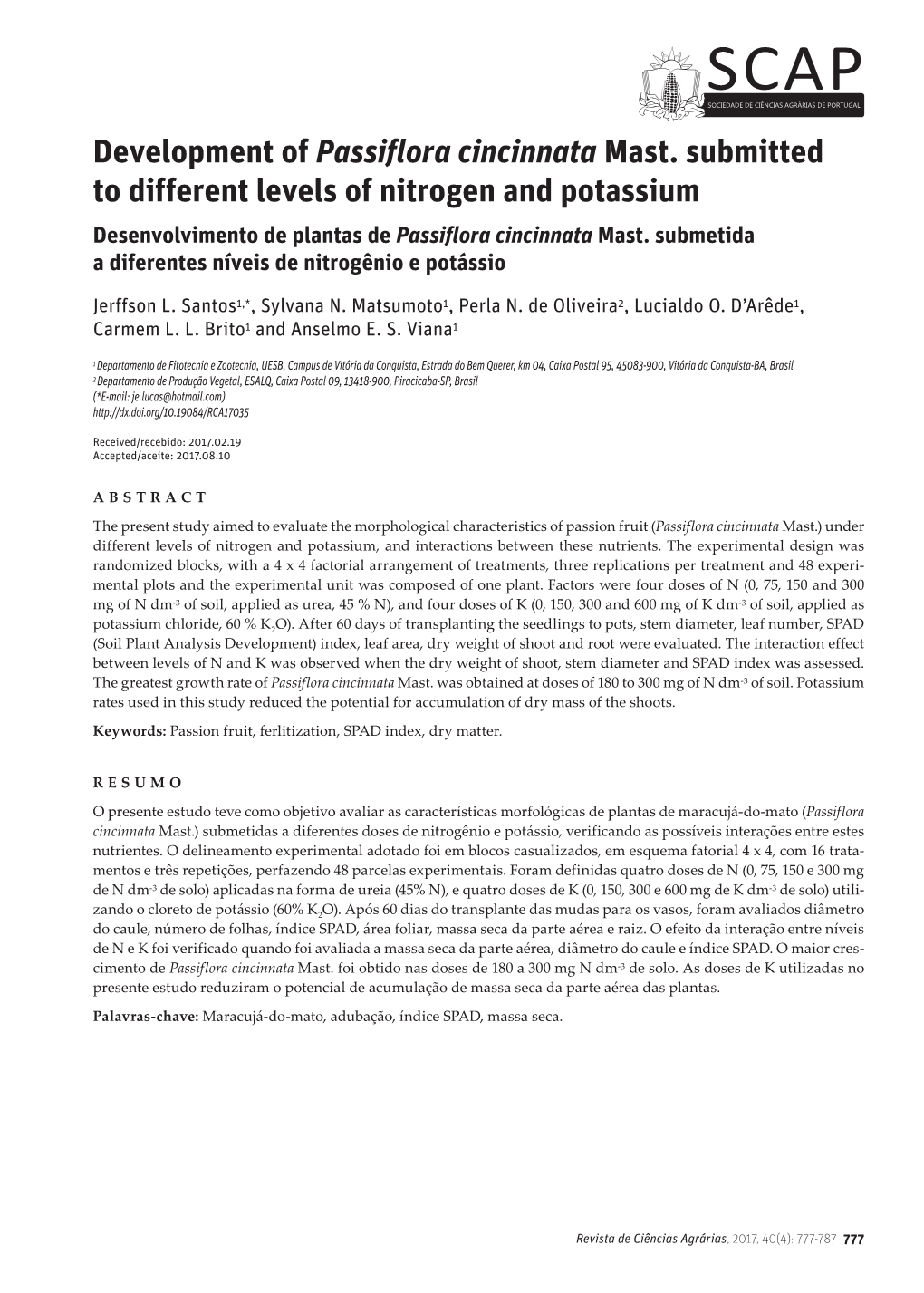 Development of Passiflora Cincinnata Mast. Submitted to Different Levels of Nitrogen and Potassium Desenvolvimento De Plantas De Passiflora Cincinnata Mast