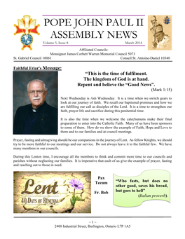 POPE JOHN PAUL II ASSEMBLY NEWS Volume 5, Issue 8 March 2014 Affiliated Councils: Monsignor James Corbett Warren Memorial Council 5073 St