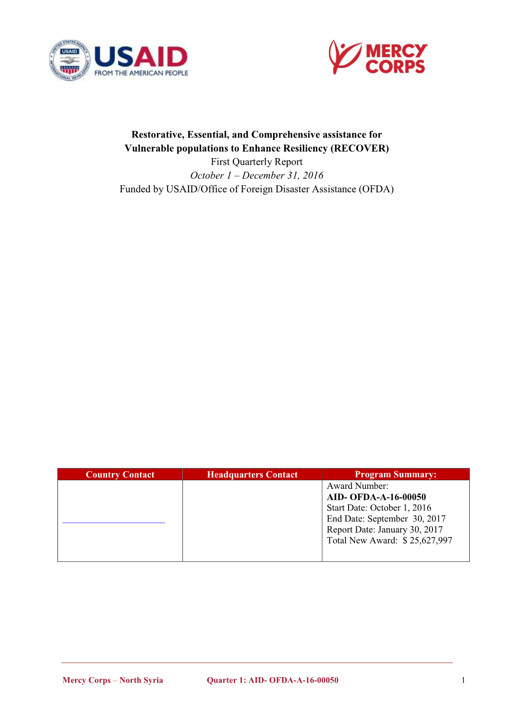 RECOVER) First Quarterly Report October 1 – December 31, 2016 Funded by USAID/Office of Foreign Disaster Assistance (OFDA)