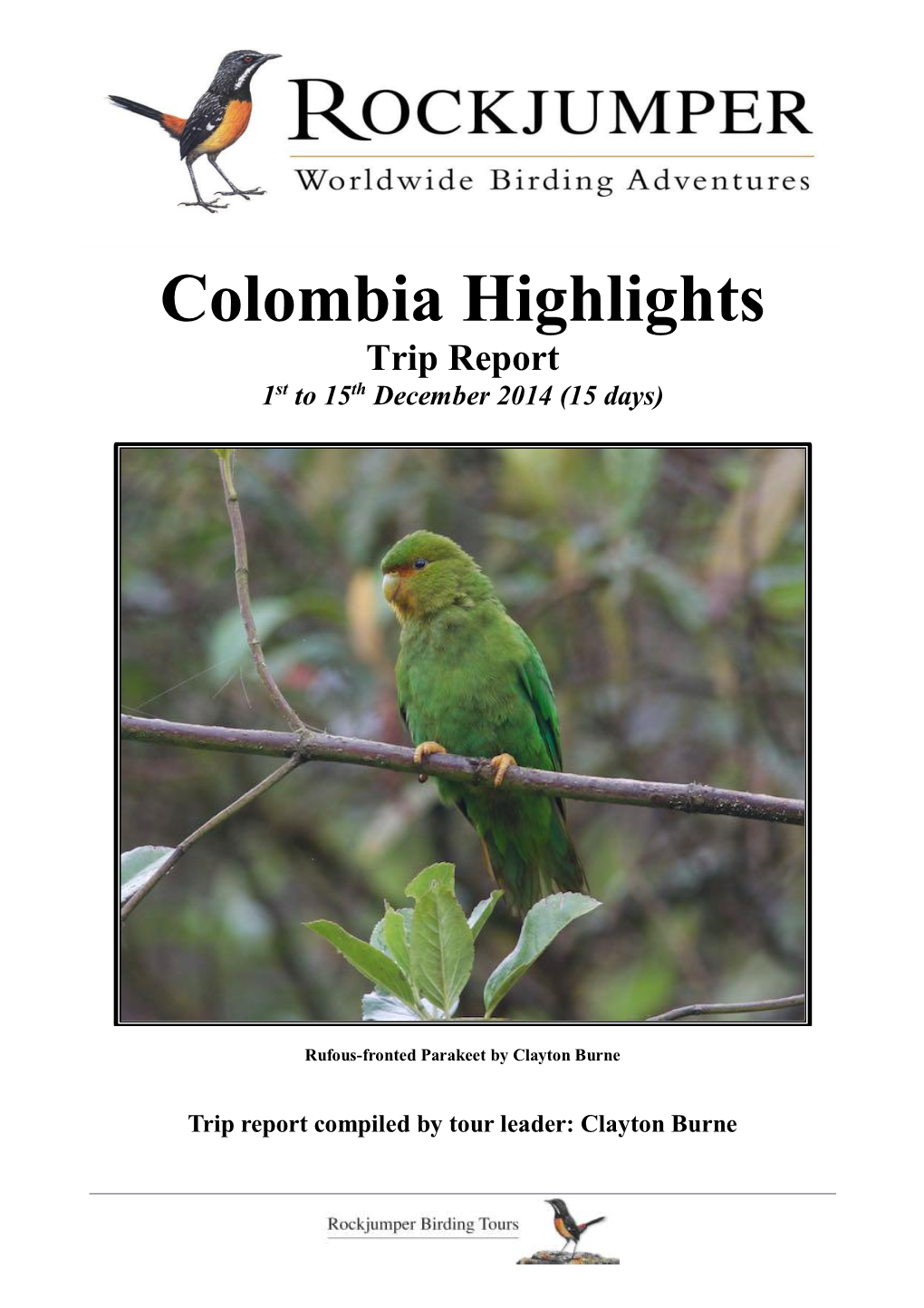 Colombia Highlights Trip Report 1St to 15Th December 2014 (15 Days)
