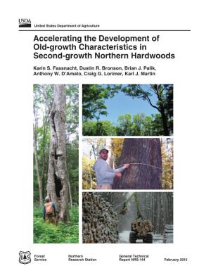 Accelerating the Development of Old-Growth Characteristics in Second-Growth Northern Hardwoods