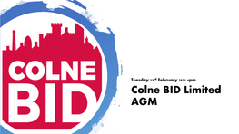 Colne BID Limited AGM Agenda