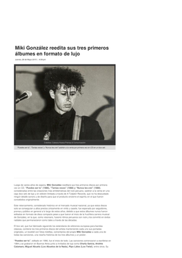 Miki González Reedita Sus Tres Primeros Álbumes En Formato De Lujo Jueves, 28 De Mayo 2015 | 4:59 Pm