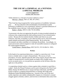 THE USE of a CRIMINAL AS a WITNESS: a SPECIAL PROBLEM Lecture Supplement October 2007 Revision