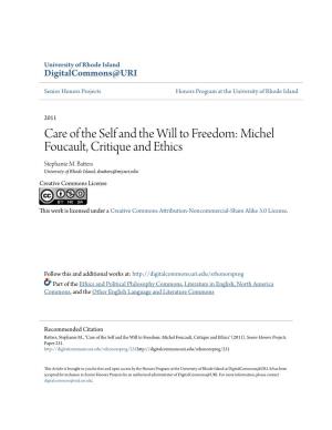 Care of the Self and the Will to Freedom: Michel Foucault, Critique and Ethics Stephanie M