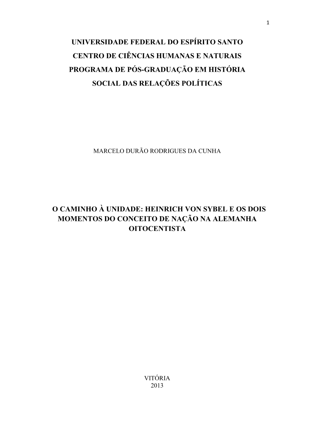 Universidade Federal Do Espírito Santo Centro De Ciências Humanas E Naturais Programa De Pós-Graduação Em História Social Das Relações Políticas