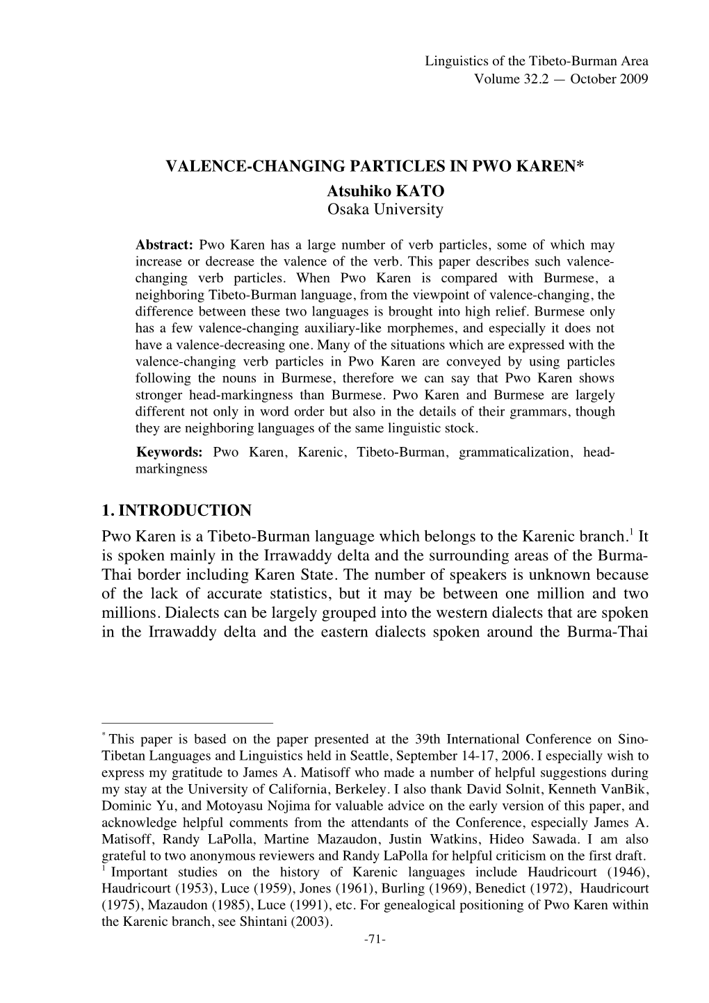 VALENCE-CHANGING PARTICLES in PWO KAREN* Atsuhiko KATO Osaka University