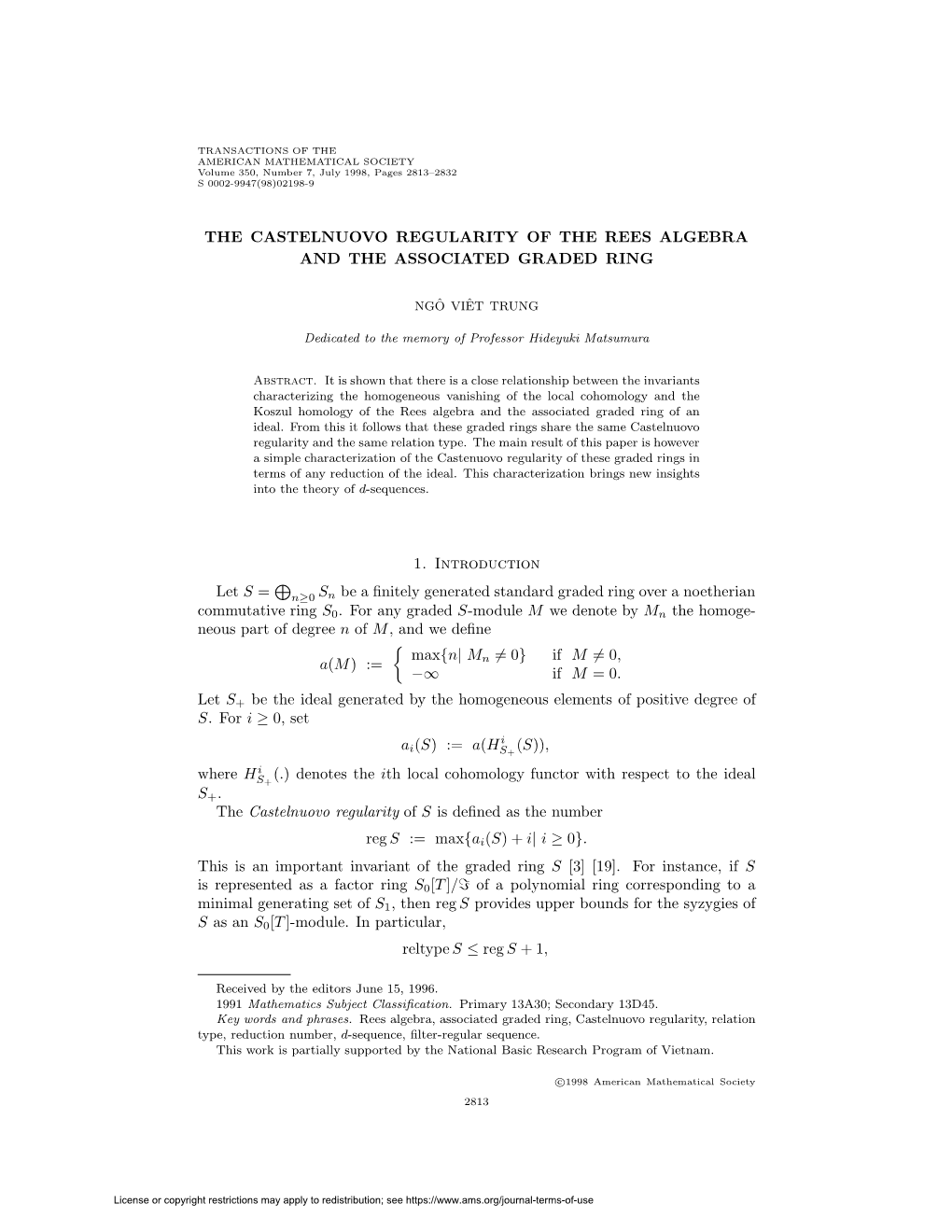 THE CASTELNUOVO REGULARITY of the REES ALGEBRA and the ASSOCIATED GRADED RING 1. Introduction Let S = ⊕ N≥0 Sn Be a Finitely