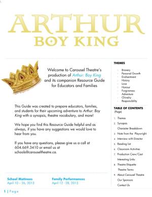 Welcome to Carousel Theatre's Production of Arthur: Boy King And