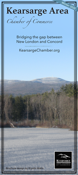 Brochure Design by Krystin Watts Welcome to the Kearsarge Area Chamber of Commerce!